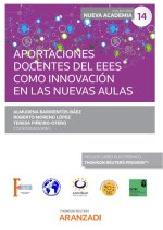 Aportaciones docentes del EEES como innovación en las nuevas aulas. (Congreso forum núm. 14)