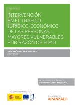Intervención en el tráfico jurídico-económico de las personas mayores vulnerables por razón de edad