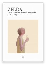 Zelda: Luces y sombras de Zelda Fitzgerald