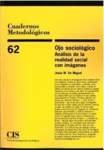 Ojo sociológico: Análisis de la realidad social con imágenes