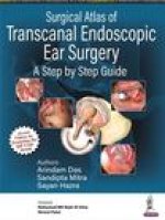 Surgical Atlas of Transcanal Endoscopic Ear Surgery