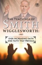 The Teachings of Smith Wigglesworth