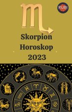 Skorpion Horoskop 2023