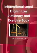 International Legal English Law Dictionary and Exercise Book