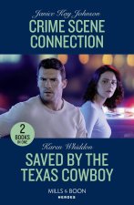 Crime Scene Connection / Saved By The Texas Cowboy