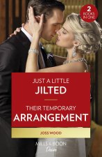 Just A Little Jilted / Their Temporary Arrangement