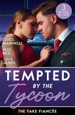 Tempted By The Tycoon: The Fake Fiancee