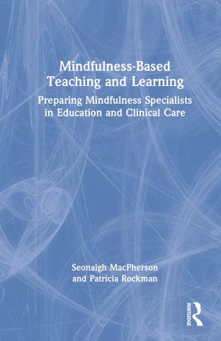 Mindfulness-Based Teaching and Learning