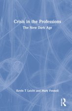 Crisis in the Professions