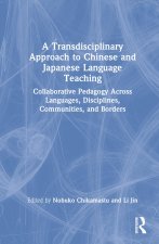 Transdisciplinary Approach to Chinese and Japanese Language Teaching