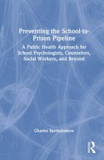 Preventing the School-to-Prison Pipeline