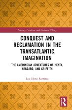 Conquest and Reclamation in the Transatlantic Imagination