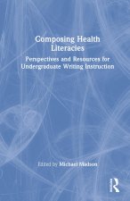 Composing Health Literacies