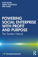 Powering Social Enterprise with Profit and Purpose