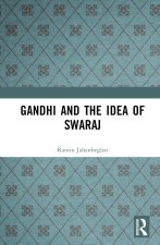 Gandhi and the Idea of Swaraj