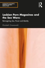 Lesbian Porn Magazines and the Sex Wars