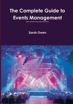 The Complete Guide to Events Management (updated August 2013)