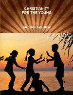 CHRISTIANITY FOR THE YOUNG