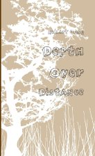 Depth Over Distance