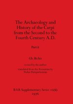 The Archaeology and History of the Carpi from the Second to the Fourth Century A.D., Part ii