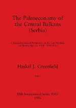The Paleoeconomy of the Central Balkans (Serbia), Part i