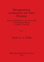Mesopotamian Architecture and Town Planning, Part ii