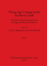 Viking-Age Coinage in the Northern Lands, Part i