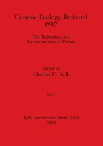 Ceramic Ecology Revisited 1987, Part i