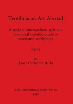 Teotihuacan Art Abroad, Part i
