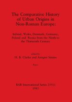 The Comparative History of Urban Origins in Non-Roman Europe, Part i
