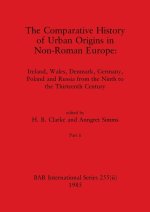 The Comparative History of Urban Origins in Non-Roman Europe, Part ii