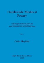 Humberside Medieval Pottery, Part i