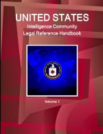 US Intelligence Community Legal Reference Handbook Volume 1
