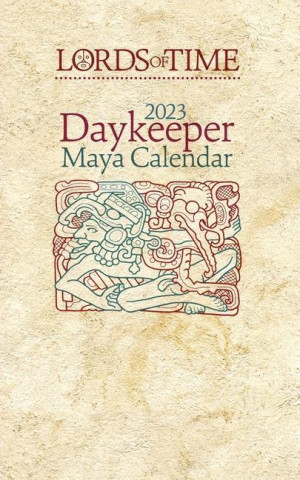 Lords of Time 2023 Daykeeper Maya Calendar