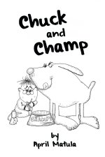 Chuck and Champ