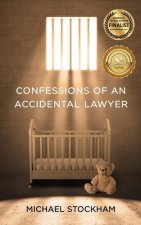 Confessions of an Accidental Lawyer