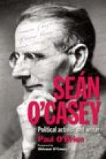 Seán O'Casey: Political Activist and Writer