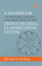Handbook of History, Theory and Practice of the Dewey Decimal Classification System