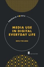 Media Use in Digital Everyday Life