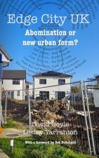 Edge City UK: Abomination or new urban form?