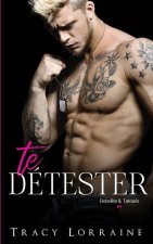 Te Détester: Un roman d'amour et de haine