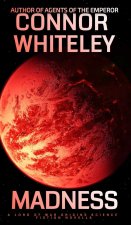 Madness: A Lord Of War Origins Science Fiction Novella