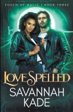 LoveSpelled: An Urban Fantasy Witchcraft Romance