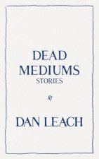 Dead Mediums