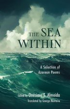 The Sea Within: A Selection of Azorean Poems