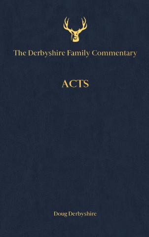 The Derbyshire Family Commentary Acts