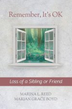 Remember, It's OK: Loss of a Sibling or Friend