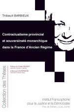 Contractualisme provincial et souveraineté monarchique dans la France d'Ancien Régime