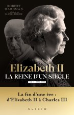 Elizabeth II, la reine d'un siècle - Vol. II