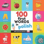 100 first words in polish: Bilingual picture book for kids: english / polish with pronunciations